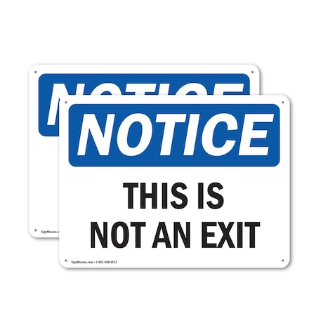 Signmission This Is Not An Exit, 24 in W x Rectangle, Plastic OS-2PACK-NS-P-1824-L-18636